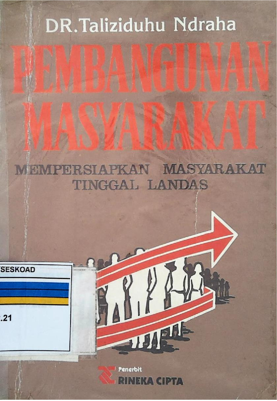 Pembangunan Masyarakat Mempersiapkan Masyarakat Tinggal Landas